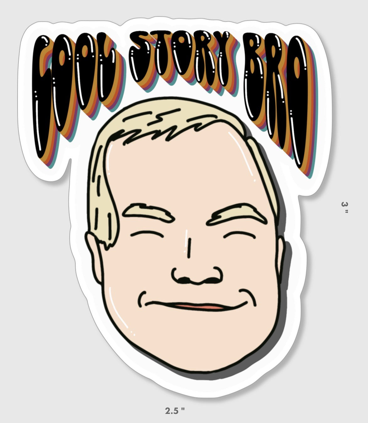 B.O.N.G. Cool Story Bro Sticker