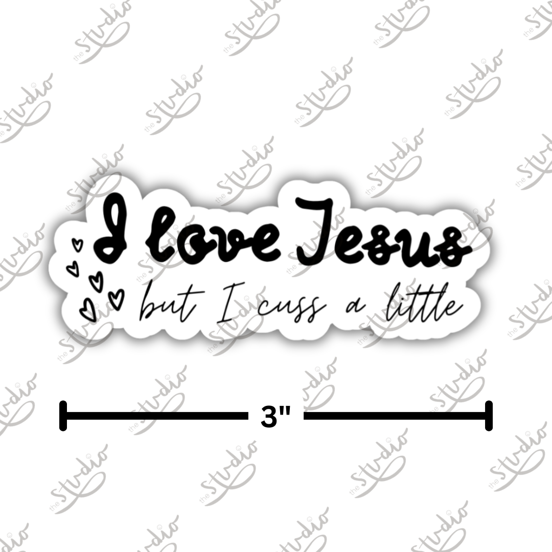 Love Jesus, Cuss A Little